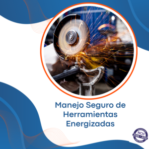 Manejo Seguro de Herramientas Energizadas
